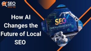 How-AI-Changes-the-Future-of-Local-SEO features
