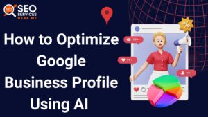How-to-Optimize-Google-Business-Profile-Using-AI