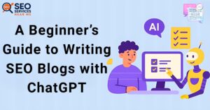 A-Beginners-Guide-to-Writing-SEO-Blogs-with-ChatGPT